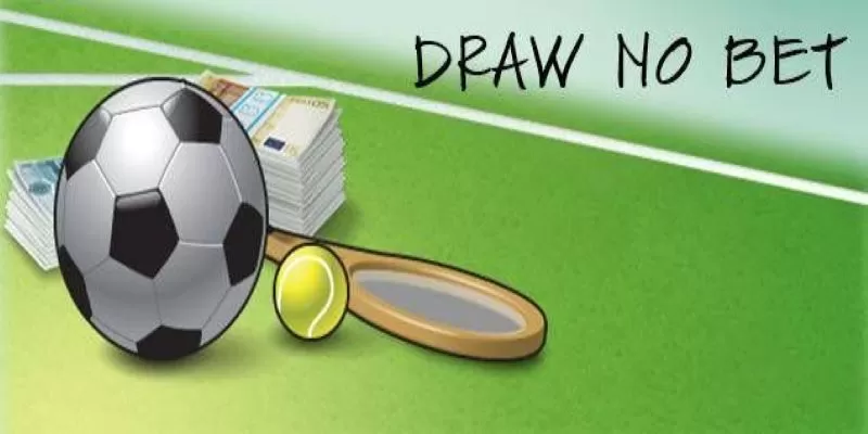 Luật chơi kèo Draw No Bet